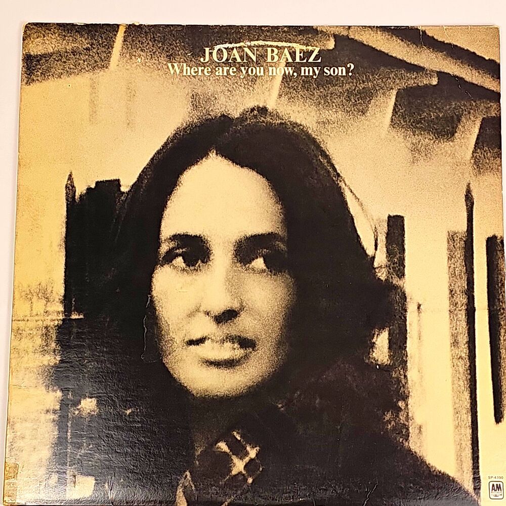 Joan Baez Where Are You Now, My Son? 12" Vinyl LP Stereo A&M 1973 SP-4390
